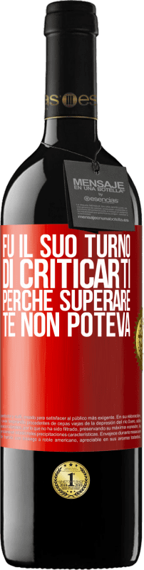 39,95 € Spedizione Gratuita | Vino rosso Edizione RED MBE Riserva Fu il suo turno di criticarti, perché superare te non poteva Etichetta Rossa. Etichetta personalizzabile Riserva 12 Mesi Raccogliere 2016 Tempranillo