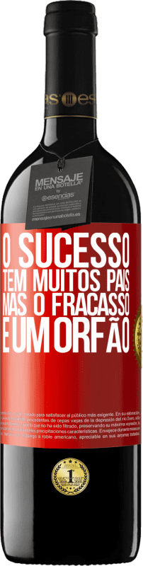 39,95 € Envio grátis | Vinho tinto Edição RED MBE Reserva O sucesso tem muitos pais, mas o fracasso é um órfão Etiqueta Vermelha. Etiqueta personalizável Reserva 12 Meses Colheita 2015 Tempranillo