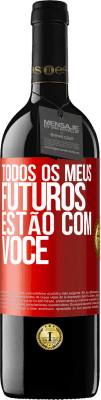 39,95 € Envio grátis | Vinho tinto Edição RED MBE Reserva Todos os meus futuros estão com você Etiqueta Vermelha. Etiqueta personalizável Reserva 12 Meses Colheita 2014 Tempranillo