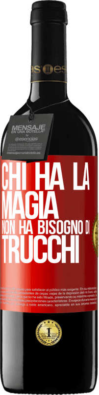 39,95 € Spedizione Gratuita | Vino rosso Edizione RED MBE Riserva Chi ha la magia non ha bisogno di trucchi Etichetta Rossa. Etichetta personalizzabile Riserva 12 Mesi Raccogliere 2015 Tempranillo