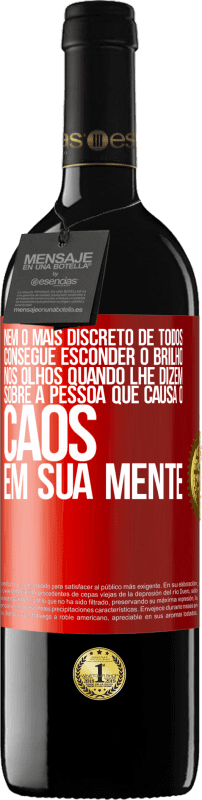 39,95 € Envio grátis | Vinho tinto Edição RED MBE Reserva Nem o mais discreto de todos consegue esconder o brilho nos olhos quando lhe dizem sobre a pessoa que causa o caos em sua Etiqueta Vermelha. Etiqueta personalizável Reserva 12 Meses Colheita 2015 Tempranillo