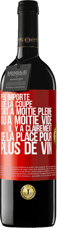 39,95 € Envoi gratuit | Vin rouge Édition RED MBE Réserve Peu importe que la coupe soit à moitié pleine ou à moitié vide. Il y a clairement de la place pour plus de vin Étiquette Rouge. Étiquette personnalisable Réserve 12 Mois Récolte 2015 Tempranillo