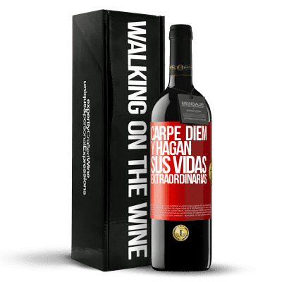 «Carpe Diem y hagan sus vidas extraordinarias» Edición RED MBE Reserva