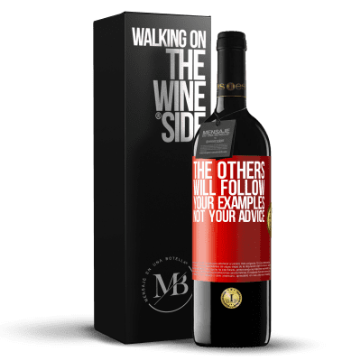 «The others will follow your examples, not your advice» RED Edition MBE Reserve