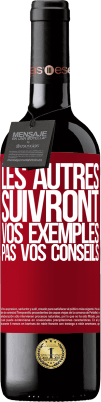 39,95 € Envoi gratuit | Vin rouge Édition RED MBE Réserve Les autres suivront vos exemples, pas vos conseils Étiquette Rouge. Étiquette personnalisable Réserve 12 Mois Récolte 2015 Tempranillo