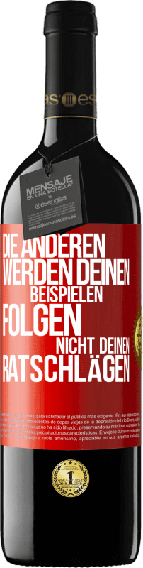 39,95 € Kostenloser Versand | Rotwein RED Ausgabe MBE Reserve Die anderen werden deinen Beispielen folgen, nicht deinen Ratschlägen Rote Markierung. Anpassbares Etikett Reserve 12 Monate Ernte 2015 Tempranillo