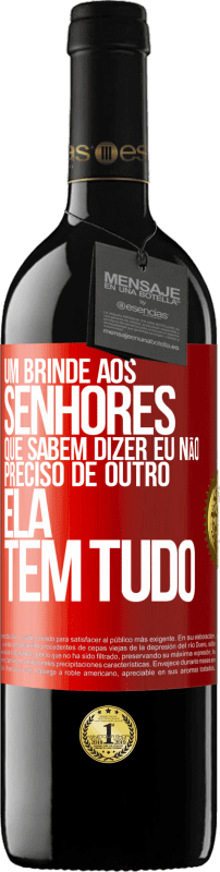 39,95 € Envio grátis | Vinho tinto Edição RED MBE Reserva Um brinde aos senhores que sabem dizer eu não preciso de outro, ela tem tudo Etiqueta Vermelha. Etiqueta personalizável Reserva 12 Meses Colheita 2016 Tempranillo