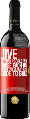 39,95 € Free Shipping | Red Wine RED Edition MBE Reserve Love are two people who choose each day, and who can be destroyed, decide to build Red Label. Customizable label Reserve 12 Months Harvest 2014 Tempranillo