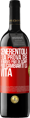 39,95 € Spedizione Gratuita | Vino rosso Edizione RED MBE Riserva Cenerentola è la prova che un nuovo paio di scarpe può cambiarti la vita Etichetta Rossa. Etichetta personalizzabile Riserva 12 Mesi Raccogliere 2015 Tempranillo