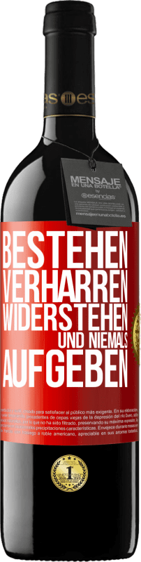 39,95 € Kostenloser Versand | Rotwein RED Ausgabe MBE Reserve Bestehen, verharren, widerstehen und niemals aufgeben Rote Markierung. Anpassbares Etikett Reserve 12 Monate Ernte 2015 Tempranillo