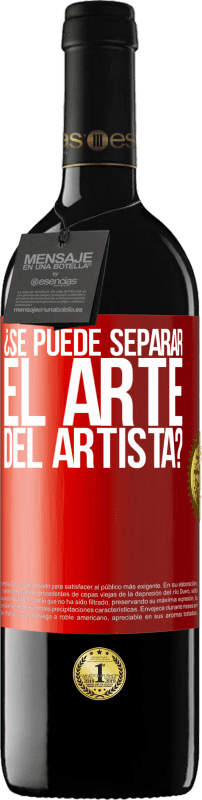 39,95 € Envío gratis | Vino Tinto Edición RED MBE Reserva ¿Se puede separar el arte del artista? Etiqueta Roja. Etiqueta personalizable Reserva 12 Meses Cosecha 2015 Tempranillo