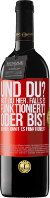 39,95 € Kostenloser Versand | Rotwein RED Ausgabe MBE Reserve und du? Bist du hier, falls es funktioniert, oder bist du hier, um es zum Laufen zu bringen? Rote Markierung. Anpassbares Etikett Reserve 12 Monate Ernte 2015 Tempranillo