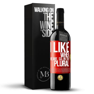 «I like when we are. So in the plural» RED Edition MBE Reserve