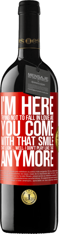 39,95 € 送料無料 | 赤ワイン REDエディション MBE 予約する 私はここで恋に落ちないようにしようとすると、あなたはその笑顔で私を残します 赤いタグ. カスタマイズ可能なラベル 予約する 12 月 収穫 2014 Tempranillo