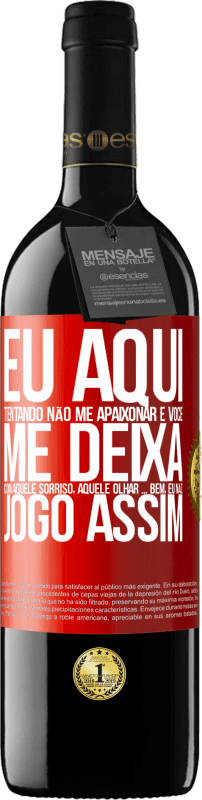 39,95 € Envio grátis | Vinho tinto Edição RED MBE Reserva Eu aqui tentando não me apaixonar e você me deixa com aquele sorriso, aquele olhar ... bem, eu não brinco assim Etiqueta Vermelha. Etiqueta personalizável Reserva 12 Meses Colheita 2015 Tempranillo