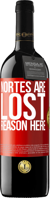 39,95 € 送料無料 | 赤ワイン REDエディション MBE 予約する ノルテは失われます。ここに理由がある 赤いタグ. カスタマイズ可能なラベル 予約する 12 月 収穫 2014 Tempranillo