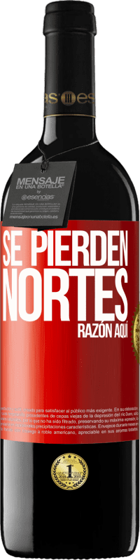 39,95 € Envío gratis | Vino Tinto Edición RED MBE Reserva Se pierden nortes. Razón aquí Etiqueta Roja. Etiqueta personalizable Reserva 12 Meses Cosecha 2015 Tempranillo