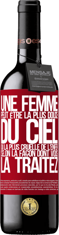 39,95 € Envoi gratuit | Vin rouge Édition RED MBE Réserve Une femme peut être la plus douce du ciel ou la plus cruelle de l'enfer, selon la façon dont vous la traitez Étiquette Rouge. Étiquette personnalisable Réserve 12 Mois Récolte 2015 Tempranillo