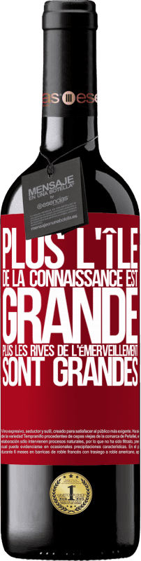 39,95 € Envoi gratuit | Vin rouge Édition RED MBE Réserve Plus l'île de la connaissance est grande, plus les rives de l'émerveillement sont grandes Étiquette Rouge. Étiquette personnalisable Réserve 12 Mois Récolte 2015 Tempranillo