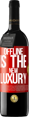 39,95 € 免费送货 | 红酒 RED版 MBE 预订 Offline is the new luxury 红色标签. 可自定义的标签 预订 12 个月 收成 2015 Tempranillo