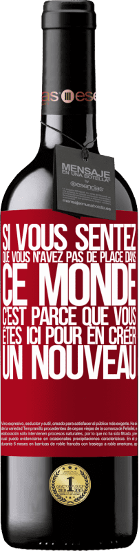 39,95 € Envoi gratuit | Vin rouge Édition RED MBE Réserve Si vous sentez que vous n'avez pas de place dans ce monde, c'est parce que vous êtes ici pour en créer un nouveau Étiquette Rouge. Étiquette personnalisable Réserve 12 Mois Récolte 2015 Tempranillo