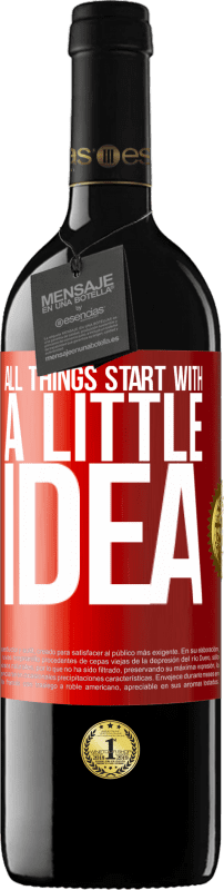 39,95 € Free Shipping | Red Wine RED Edition MBE Reserve It all starts with a little idea Red Label. Customizable label Reserve 12 Months Harvest 2016 Tempranillo