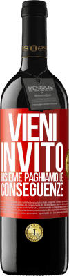 39,95 € Spedizione Gratuita | Vino rosso Edizione RED MBE Riserva Vieni, invito, insieme paghiamo le conseguenze Etichetta Rossa. Etichetta personalizzabile Riserva 12 Mesi Raccogliere 2015 Tempranillo