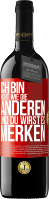 39,95 € Kostenloser Versand | Rotwein RED Ausgabe MBE Reserve Ich bin nicht wie die anderen, und du wirst es merken Rote Markierung. Anpassbares Etikett Reserve 12 Monate Ernte 2014 Tempranillo