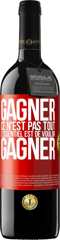 39,95 € Envoi gratuit | Vin rouge Édition RED MBE Réserve Gagner ce n'est pas tout, l'essentiel est de vouloir gagner Étiquette Rouge. Étiquette personnalisable Réserve 12 Mois Récolte 2015 Tempranillo