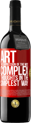 39,95 € Free Shipping | Red Wine RED Edition MBE Reserve ART. The expression of the most complex thoughts in the simplest way Red Label. Customizable label Reserve 12 Months Harvest 2015 Tempranillo