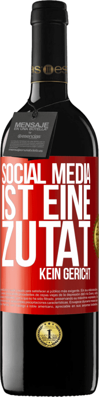 39,95 € Kostenloser Versand | Rotwein RED Ausgabe MBE Reserve Social Media ist eine Zutat, kein Gericht Rote Markierung. Anpassbares Etikett Reserve 12 Monate Ernte 2015 Tempranillo