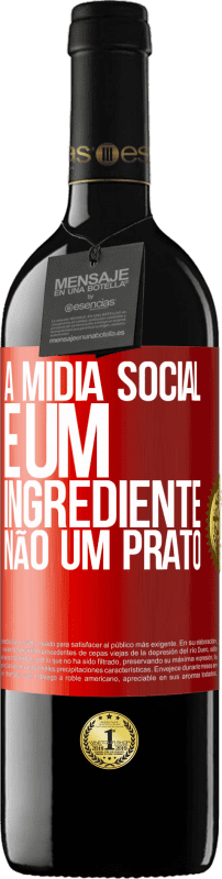 39,95 € Envio grátis | Vinho tinto Edição RED MBE Reserva A mídia social é um ingrediente, não um prato Etiqueta Vermelha. Etiqueta personalizável Reserva 12 Meses Colheita 2014 Tempranillo