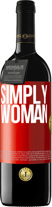 39,95 € Free Shipping | Red Wine RED Edition MBE Reserve Simply woman Red Label. Customizable label Reserve 12 Months Harvest 2015 Tempranillo