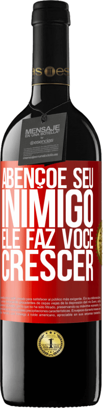 39,95 € Envio grátis | Vinho tinto Edição RED MBE Reserva Abençoe seu inimigo. Ele faz você crescer Etiqueta Vermelha. Etiqueta personalizável Reserva 12 Meses Colheita 2015 Tempranillo