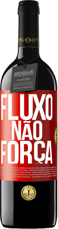 39,95 € Envio grátis | Vinho tinto Edição RED MBE Reserva Fluxo, não força Etiqueta Vermelha. Etiqueta personalizável Reserva 12 Meses Colheita 2015 Tempranillo