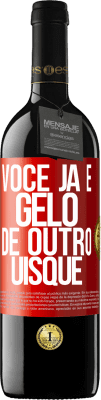 39,95 € Envio grátis | Vinho tinto Edição RED MBE Reserva Você já é gelo de outro uísque Etiqueta Vermelha. Etiqueta personalizável Reserva 12 Meses Colheita 2014 Tempranillo