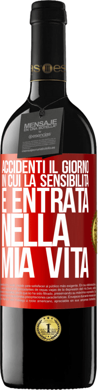 39,95 € Spedizione Gratuita | Vino rosso Edizione RED MBE Riserva Accidenti il giorno in cui la sensibilità è entrata nella mia vita Etichetta Rossa. Etichetta personalizzabile Riserva 12 Mesi Raccogliere 2015 Tempranillo