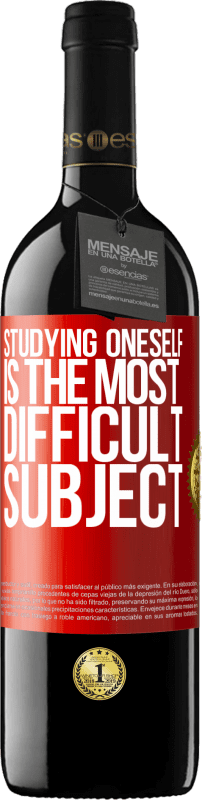 39,95 € Free Shipping | Red Wine RED Edition MBE Reserve Studying oneself is the most difficult subject Red Label. Customizable label Reserve 12 Months Harvest 2015 Tempranillo