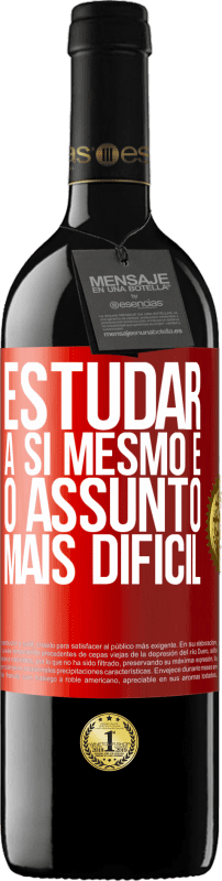 39,95 € Envio grátis | Vinho tinto Edição RED MBE Reserva Estudar a si mesmo é o assunto mais difícil Etiqueta Vermelha. Etiqueta personalizável Reserva 12 Meses Colheita 2015 Tempranillo