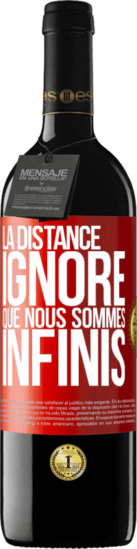 39,95 € Envoi gratuit | Vin rouge Édition RED MBE Réserve La distance ignore que nous sommes infinis Étiquette Rouge. Étiquette personnalisable Réserve 12 Mois Récolte 2015 Tempranillo