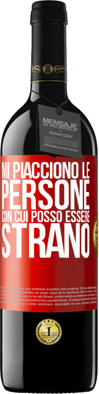 39,95 € Spedizione Gratuita | Vino rosso Edizione RED MBE Riserva Mi piacciono le persone con cui posso essere strano Etichetta Rossa. Etichetta personalizzabile Riserva 12 Mesi Raccogliere 2015 Tempranillo