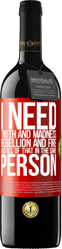 39,95 € Free Shipping | Red Wine RED Edition MBE Reserve I need truth and madness, rebellion and fire ... And all that in the same person Red Label. Customizable label Reserve 12 Months Harvest 2015 Tempranillo