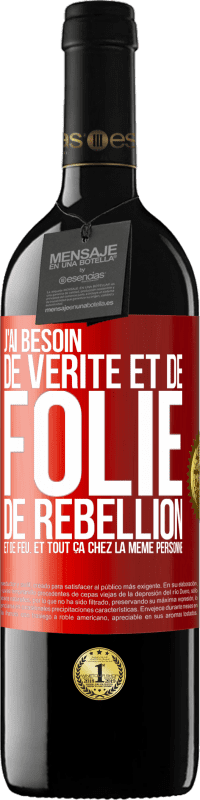 39,95 € Envoi gratuit | Vin rouge Édition RED MBE Réserve J'ai besoin de vérité et de folie, de rébellion et de feu. Et tout ça chez la même personne Étiquette Rouge. Étiquette personnalisable Réserve 12 Mois Récolte 2016 Tempranillo