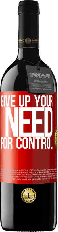 39,95 € Free Shipping | Red Wine RED Edition MBE Reserve Give up your need for control Red Label. Customizable label Reserve 12 Months Harvest 2015 Tempranillo