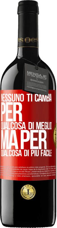 39,95 € Spedizione Gratuita | Vino rosso Edizione RED MBE Riserva Nessuno ti cambia per qualcosa di meglio, ma per qualcosa di più facile Etichetta Rossa. Etichetta personalizzabile Riserva 12 Mesi Raccogliere 2016 Tempranillo