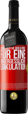 39,95 € Kostenloser Versand | Rotwein RED Ausgabe MBE Reserve Stimulieren Sie den G-Punkt für eine unvergessliche Ejakulation Rote Markierung. Anpassbares Etikett Reserve 12 Monate Ernte 2015 Tempranillo