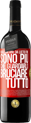 39,95 € Spedizione Gratuita | Vino rosso Edizione RED MBE Riserva Mi allontano da lieto fine, sono più che guardarlo bruciare tutto Etichetta Rossa. Etichetta personalizzabile Riserva 12 Mesi Raccogliere 2014 Tempranillo