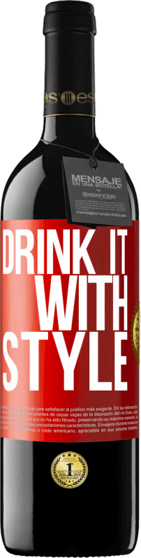 39,95 € Free Shipping | Red Wine RED Edition MBE Reserve Drink it with style Red Label. Customizable label Reserve 12 Months Harvest 2014 Tempranillo