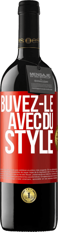 39,95 € Envoi gratuit | Vin rouge Édition RED MBE Réserve Buvez-le avec du style Étiquette Rouge. Étiquette personnalisable Réserve 12 Mois Récolte 2014 Tempranillo