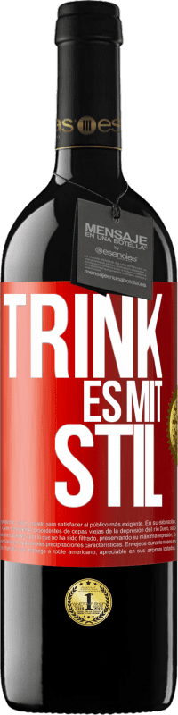 39,95 € Kostenloser Versand | Rotwein RED Ausgabe MBE Reserve Trink es mit Stil Rote Markierung. Anpassbares Etikett Reserve 12 Monate Ernte 2014 Tempranillo